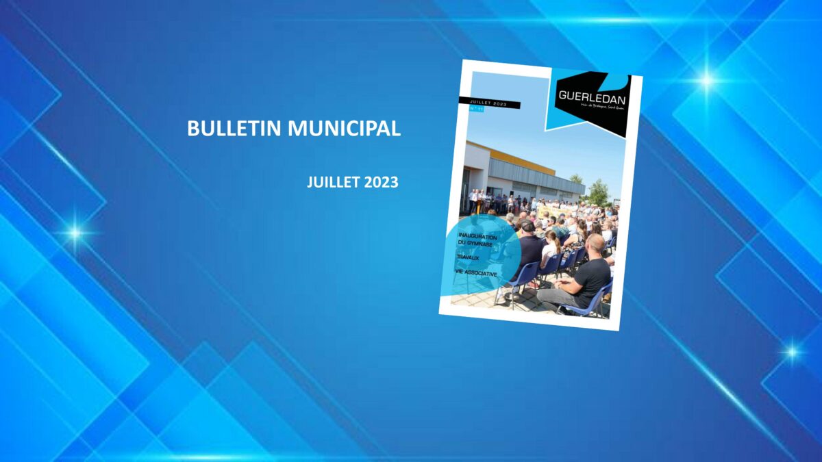 Bulletin municipal – Juillet 2023